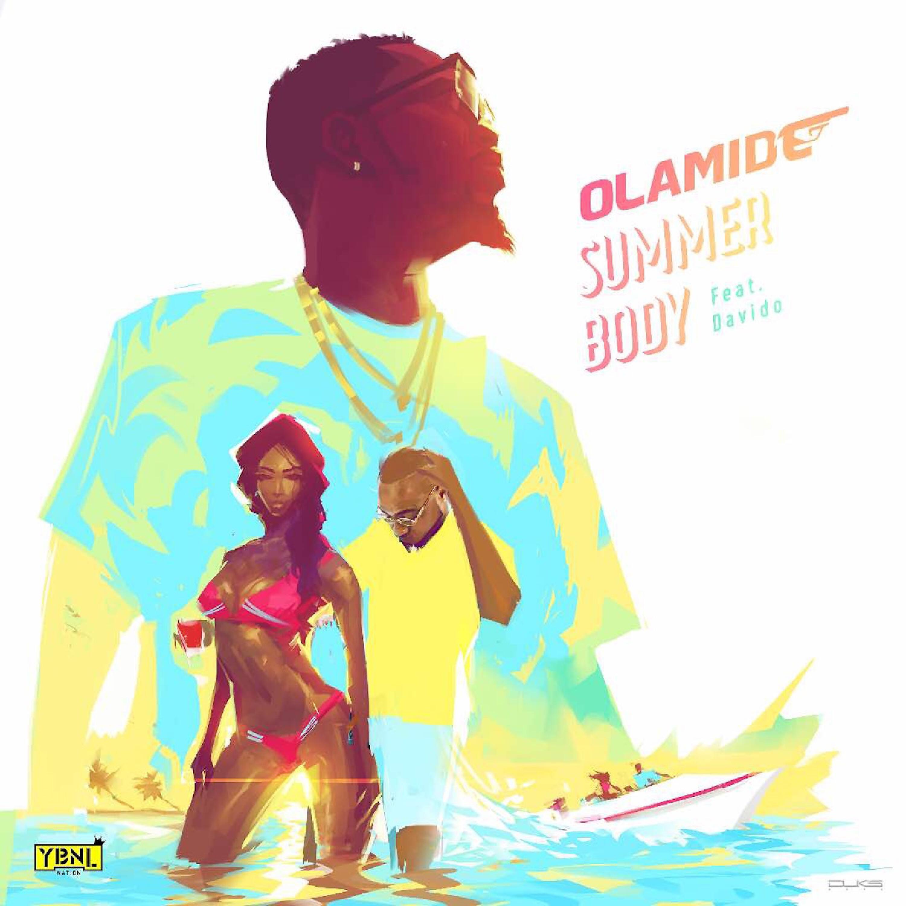 Olamide - Summer Body (feat. Davido)
