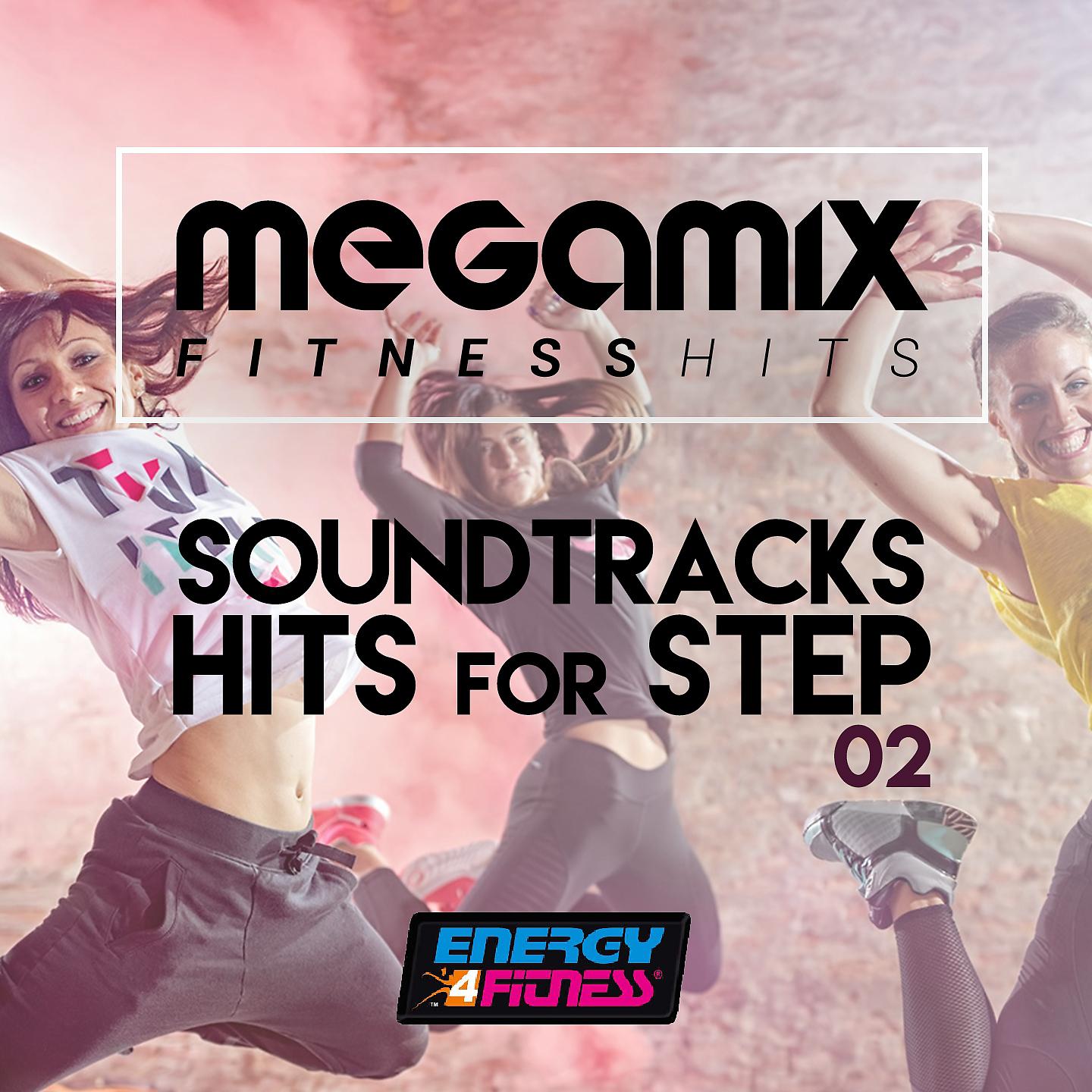 Постер альбома Megamix Fitness Soundtracks Hits for Step 02