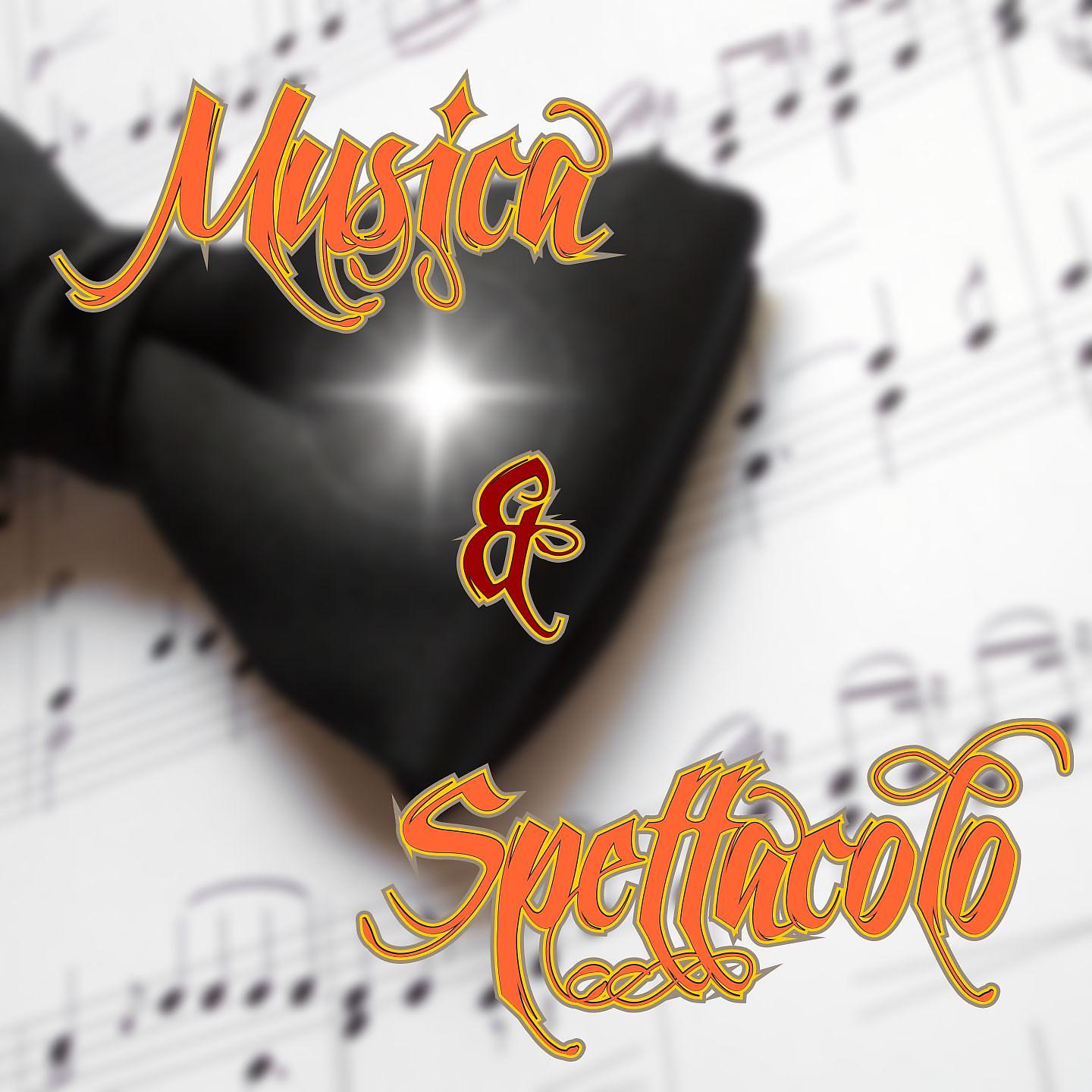 Постер альбома Musica e spettacolo