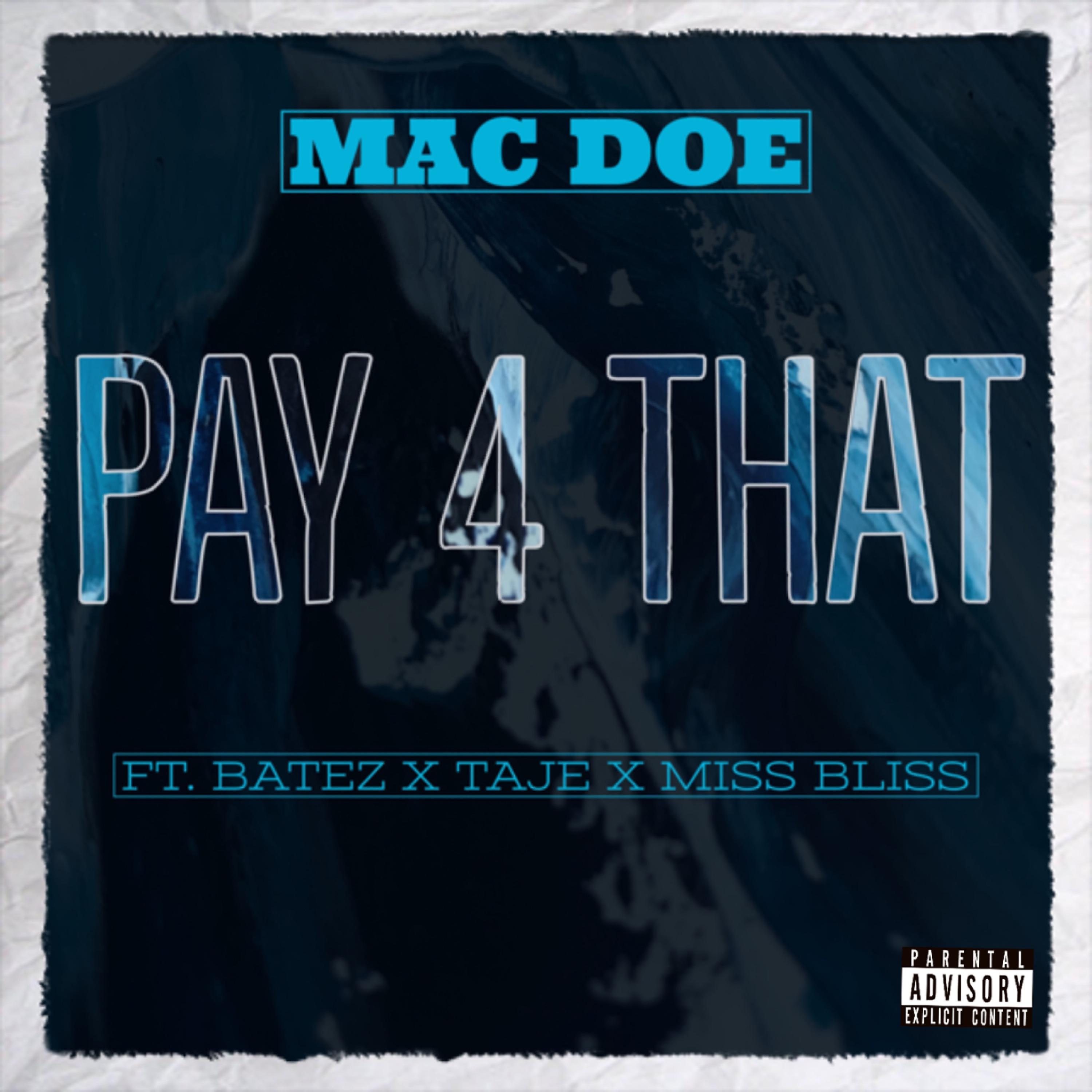 Постер альбома Pay 4 That (feat. Batez, Taje & Miss Bliss)