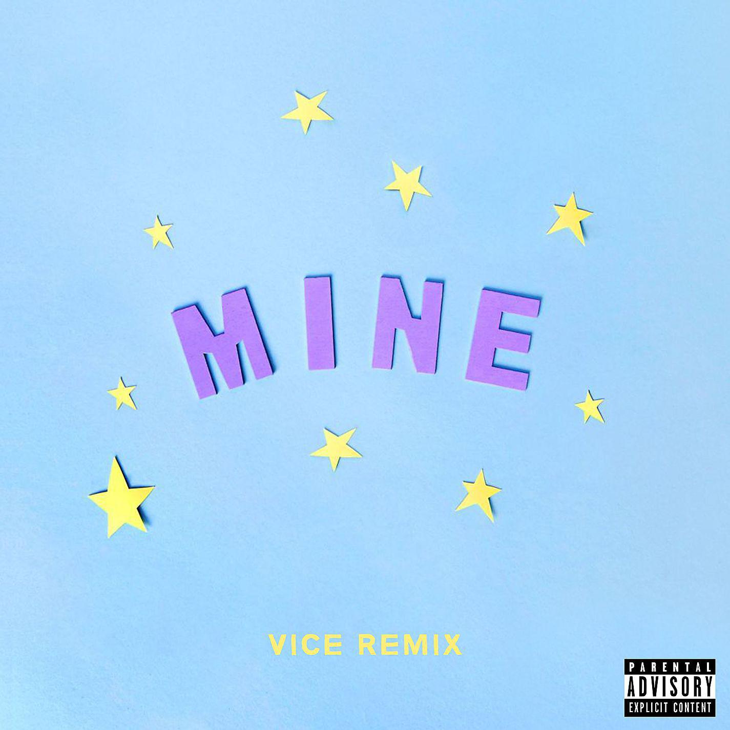Постер альбома Mine (Bazzi vs. Vice Remix)