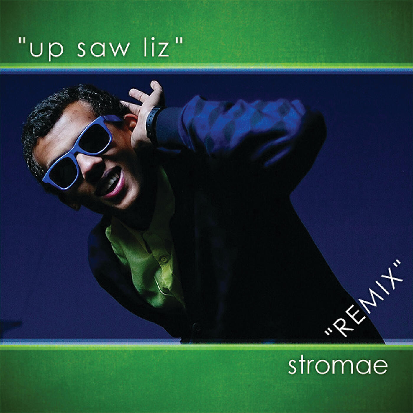 Stromae - Up Saw Liz (Remix)