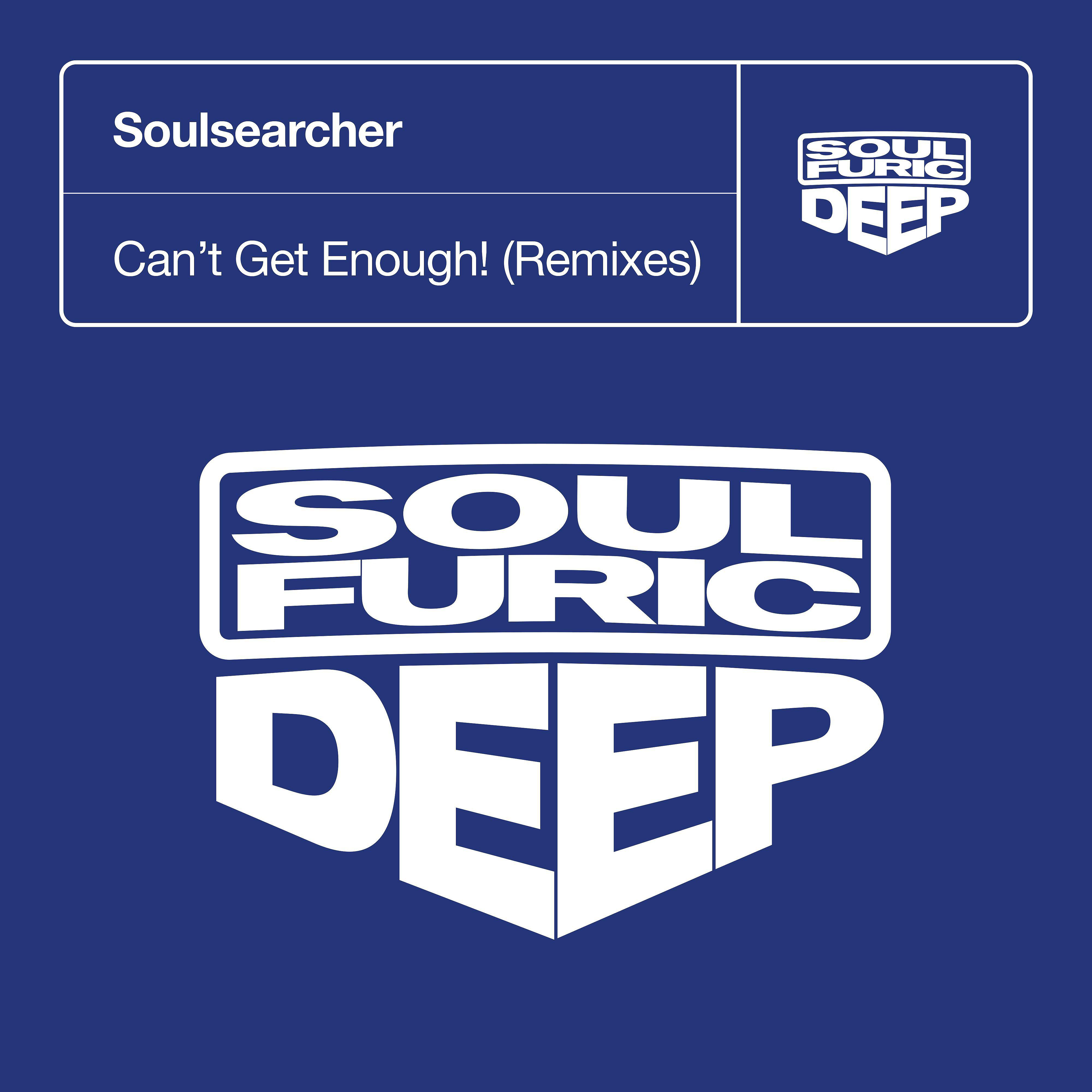 Soulsearcher - Can't Get Enough! (Illyus & Barrientos Extended Last Boogie Mix)