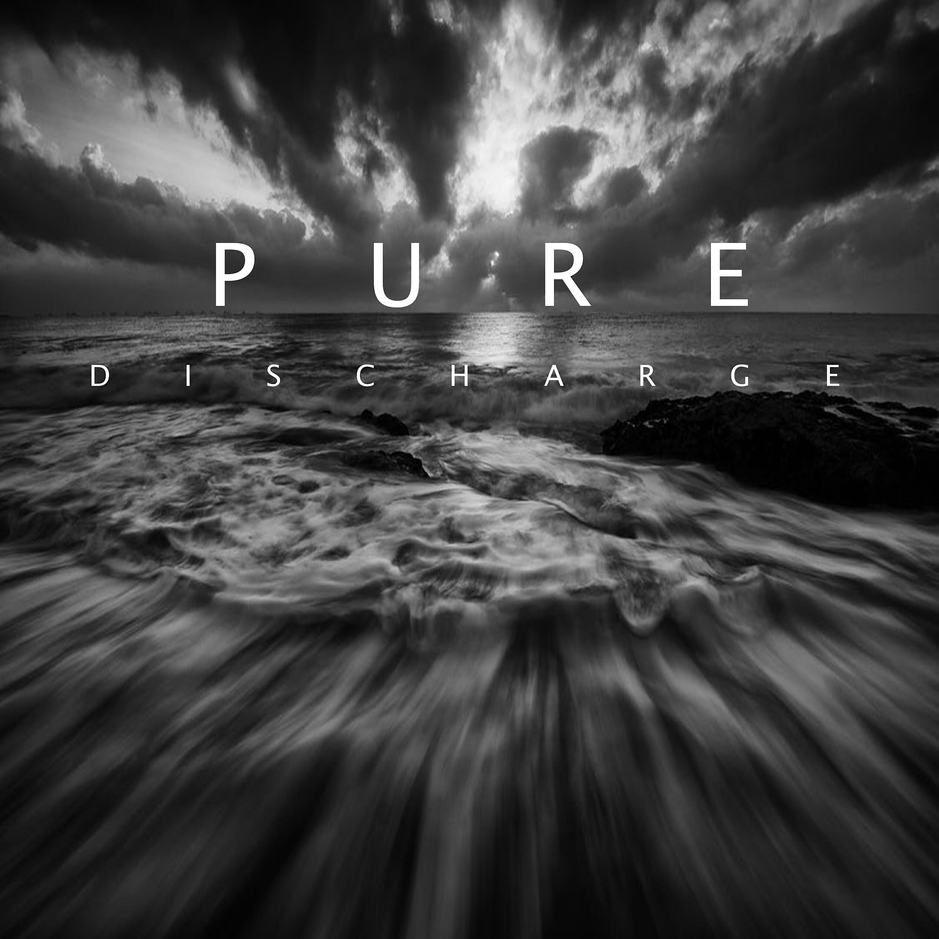 Pure - Discharge