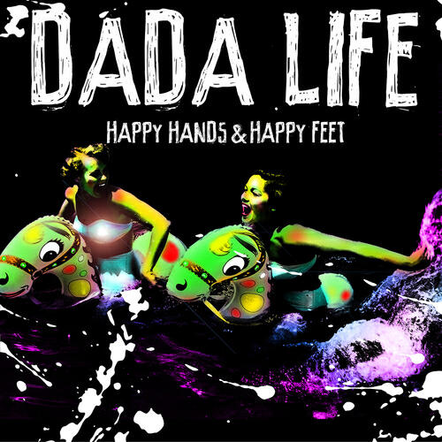 Dada Life - Happy Hands & Happy Feet (Alex Gopher Dub Remix)