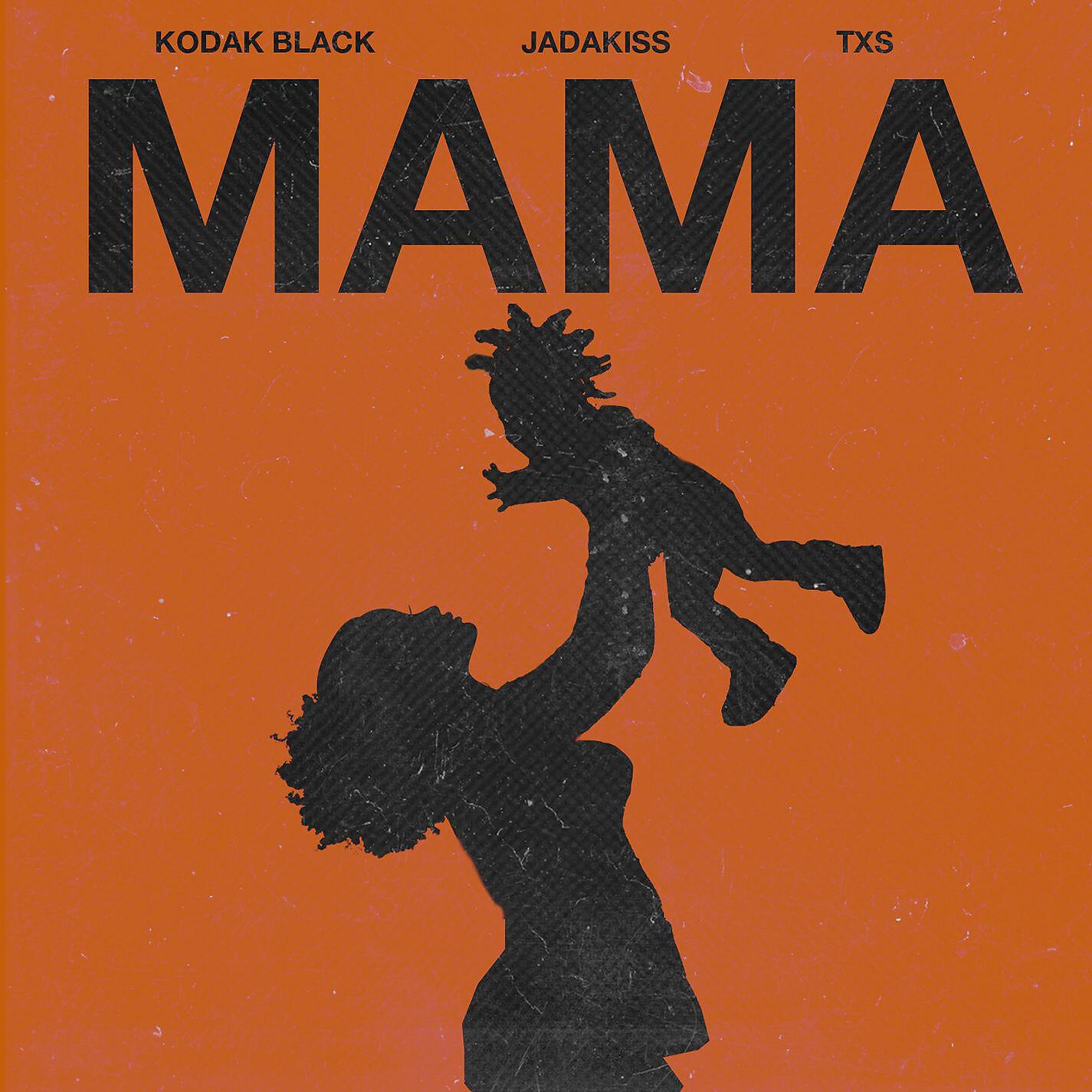 Kodak Black - Mama (feat. Jadakiss & TXS)