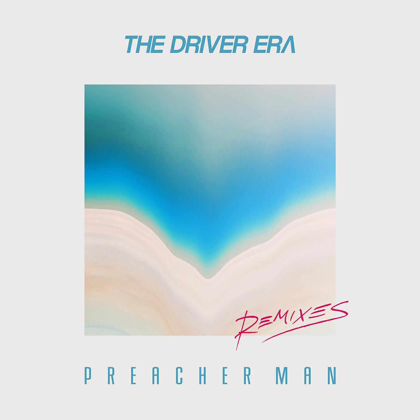 THE DRIVER ERA - Preacher Man (Lipless Remix)