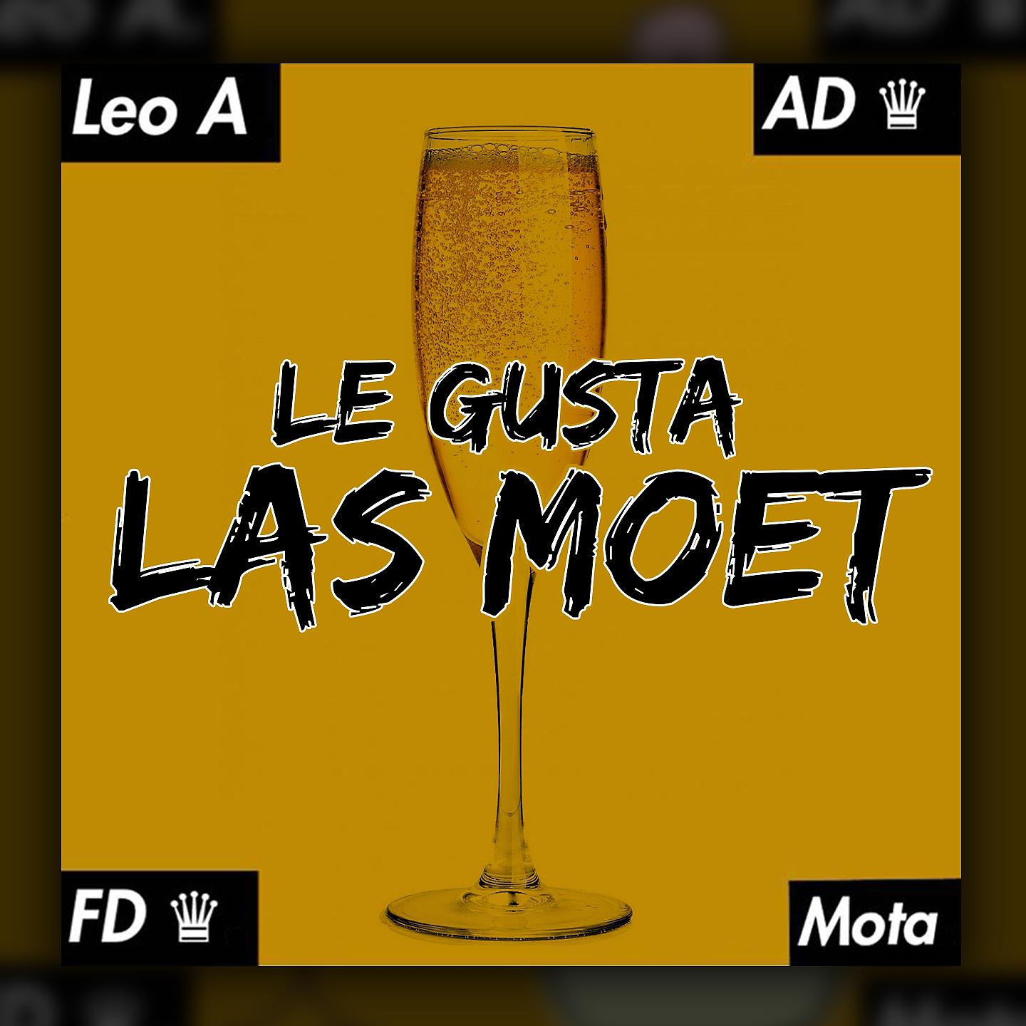 Постер альбома Le Gusta las Moet