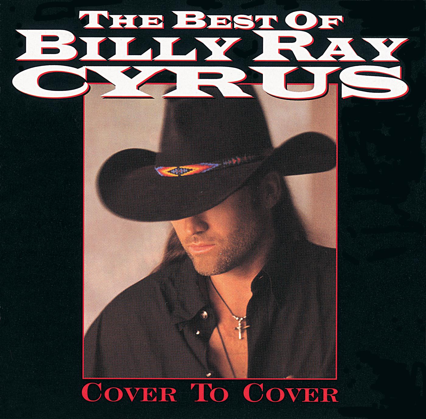 Постер альбома The Best Of Billy Ray Cyrus: Cover To Cover