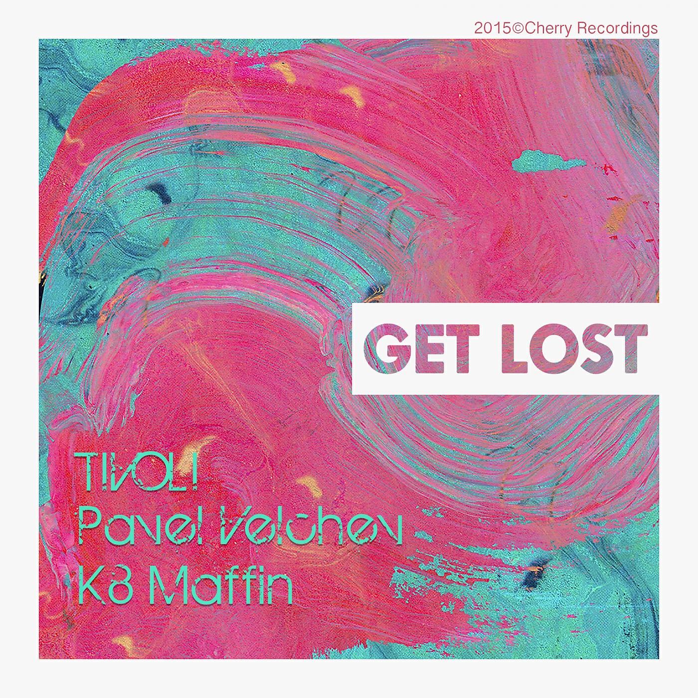 Tivoli - Get Lost (feat. Pavel Velchev & K8 Maffin)