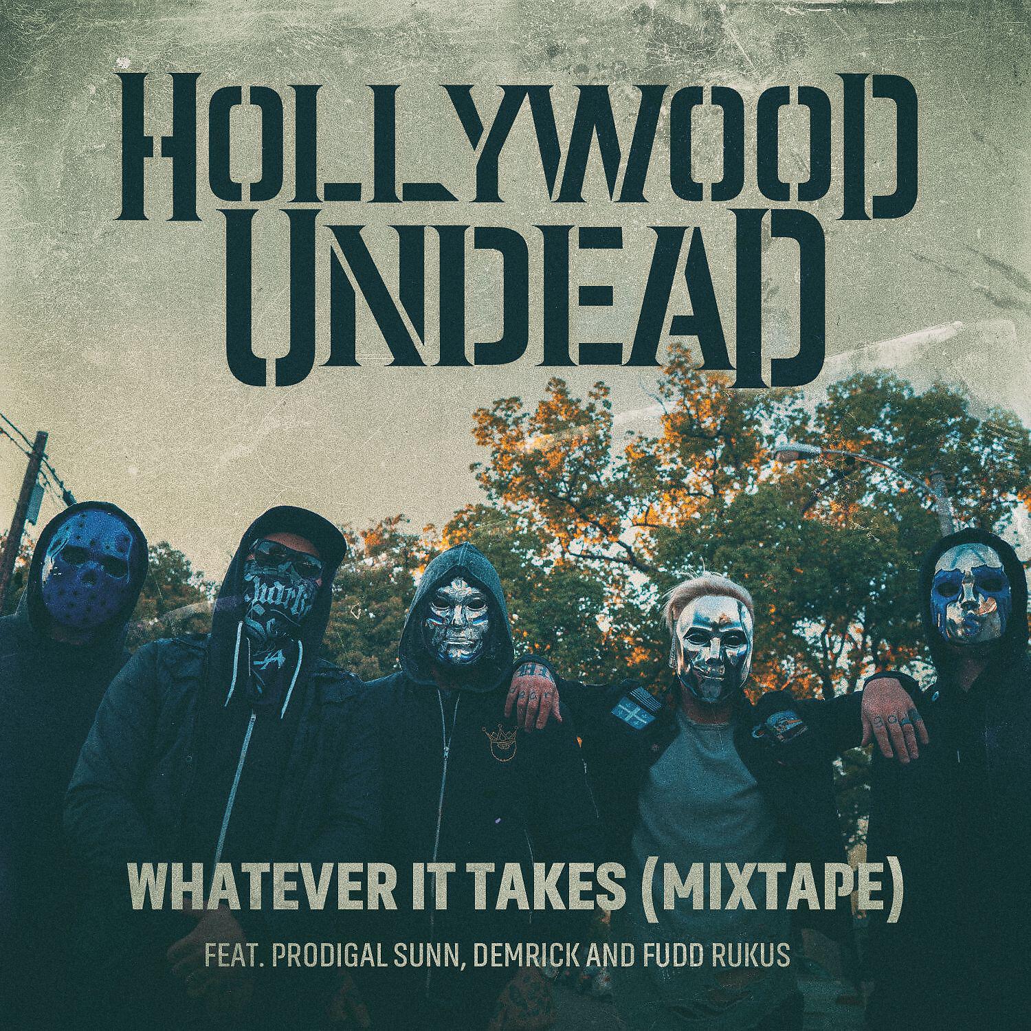 Hollywood Undead - Whatever It Takes (feat. Prodigal Sunn, Demrick & Fudd Rukus) [Mixtape]