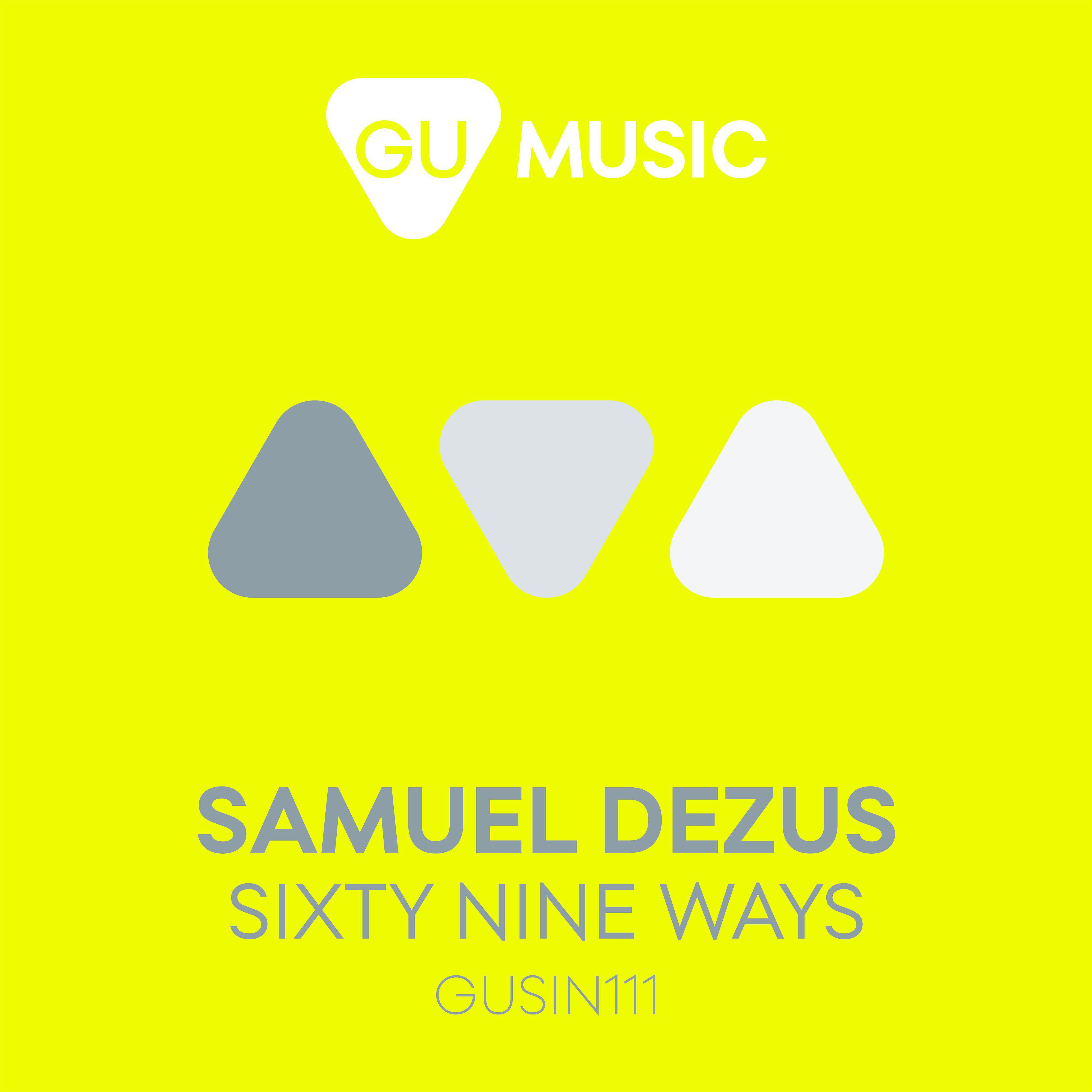 Samuel Dezus - Sixty Nine Ways (Tvardovsky Remix)