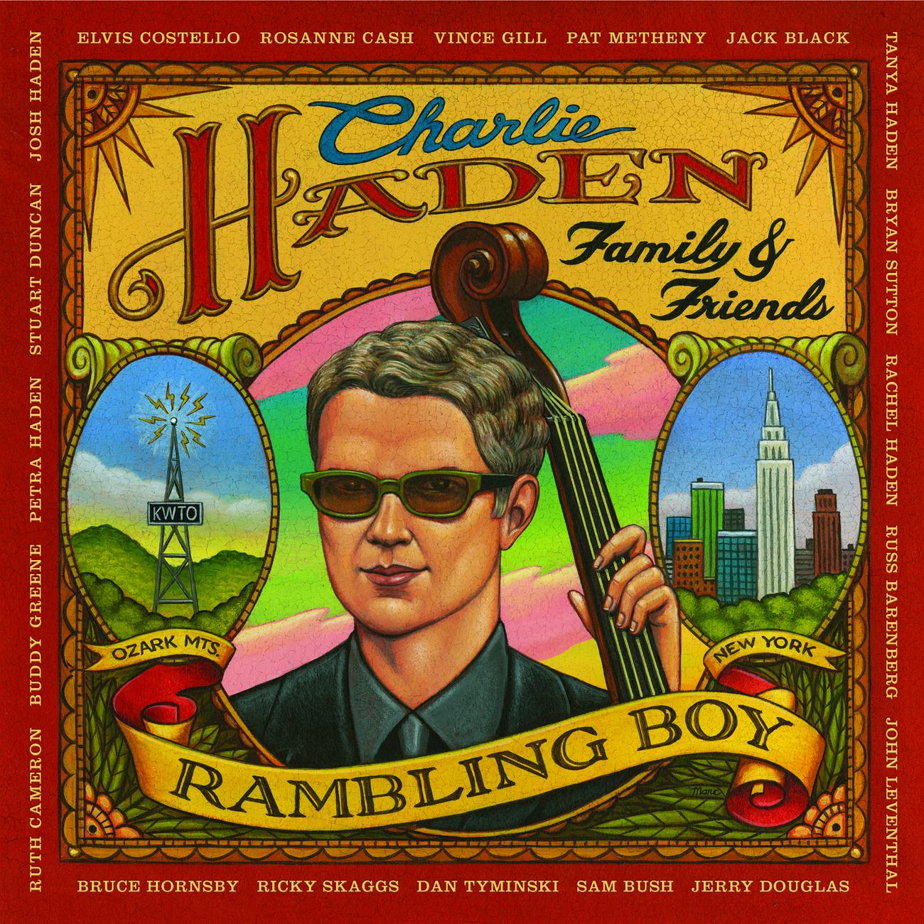 Постер альбома Charlie Haden Family & Friends - Rambling Boy