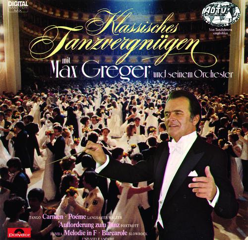 Постер альбома Klassisches Tanzvergnügen Mit Max Greger Und Seinem Orchester