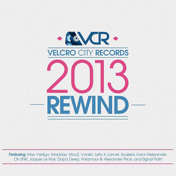 Постер альбома Velcro City Records 2013 Rewind