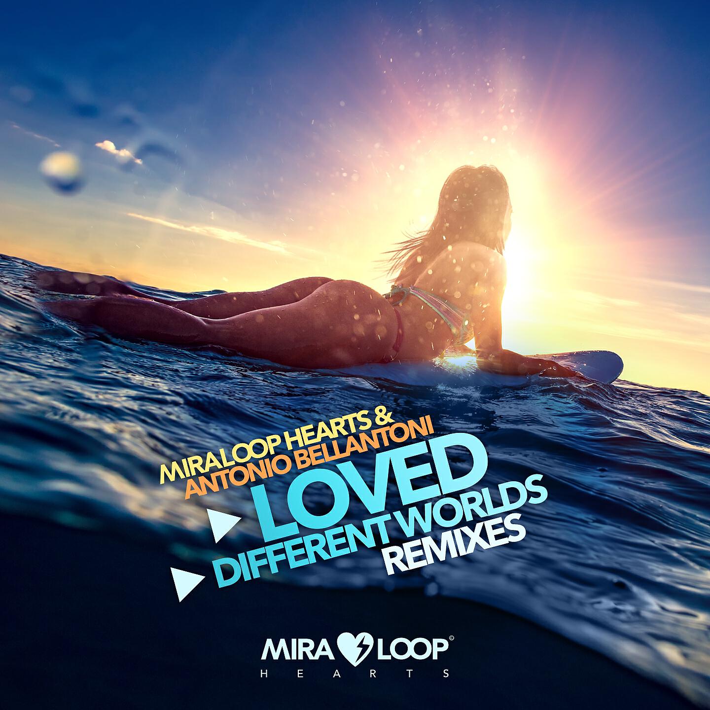Miraloop Hearts - Different Worlds (Remix)