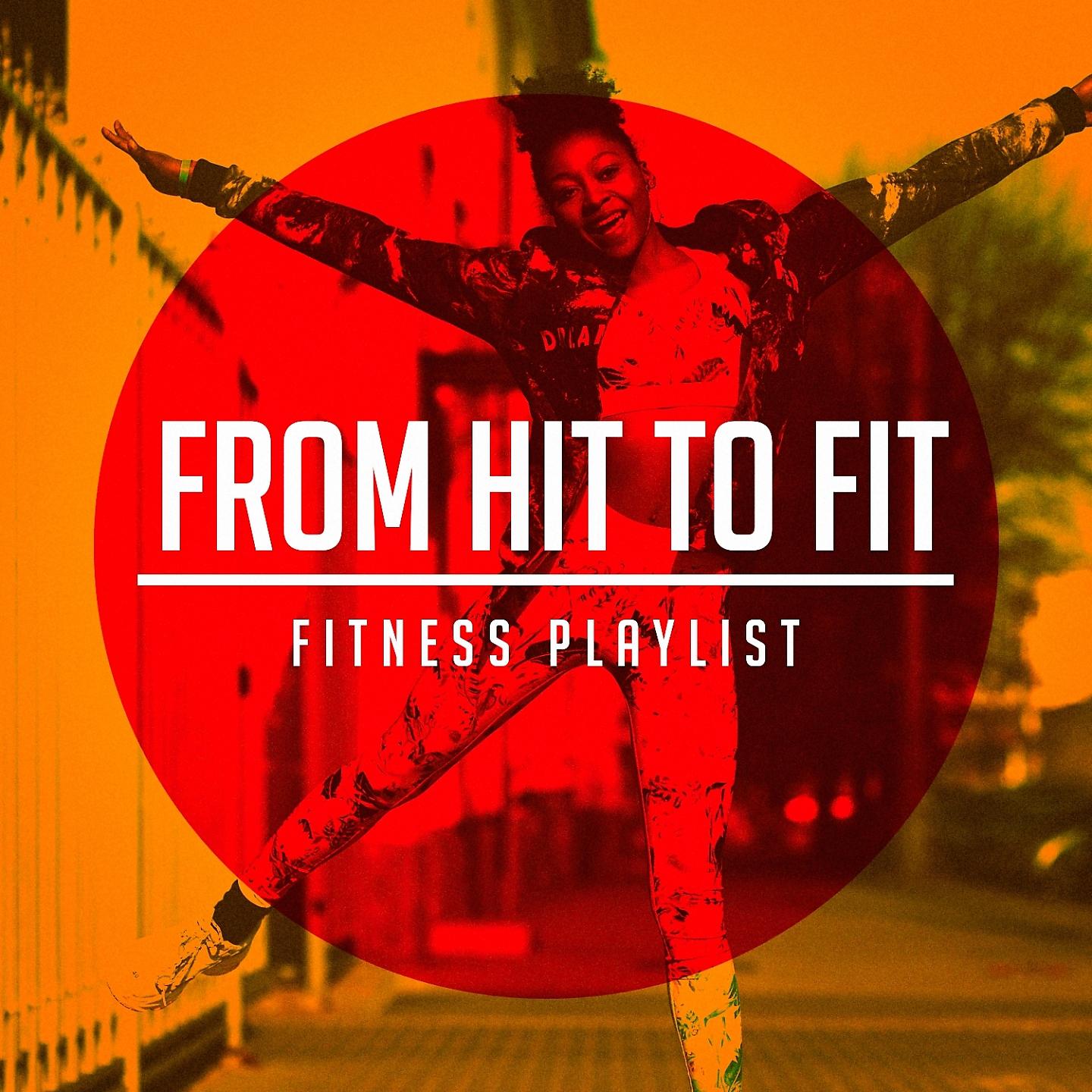 Постер альбома From Hit to Fit (Fitness Playlist)