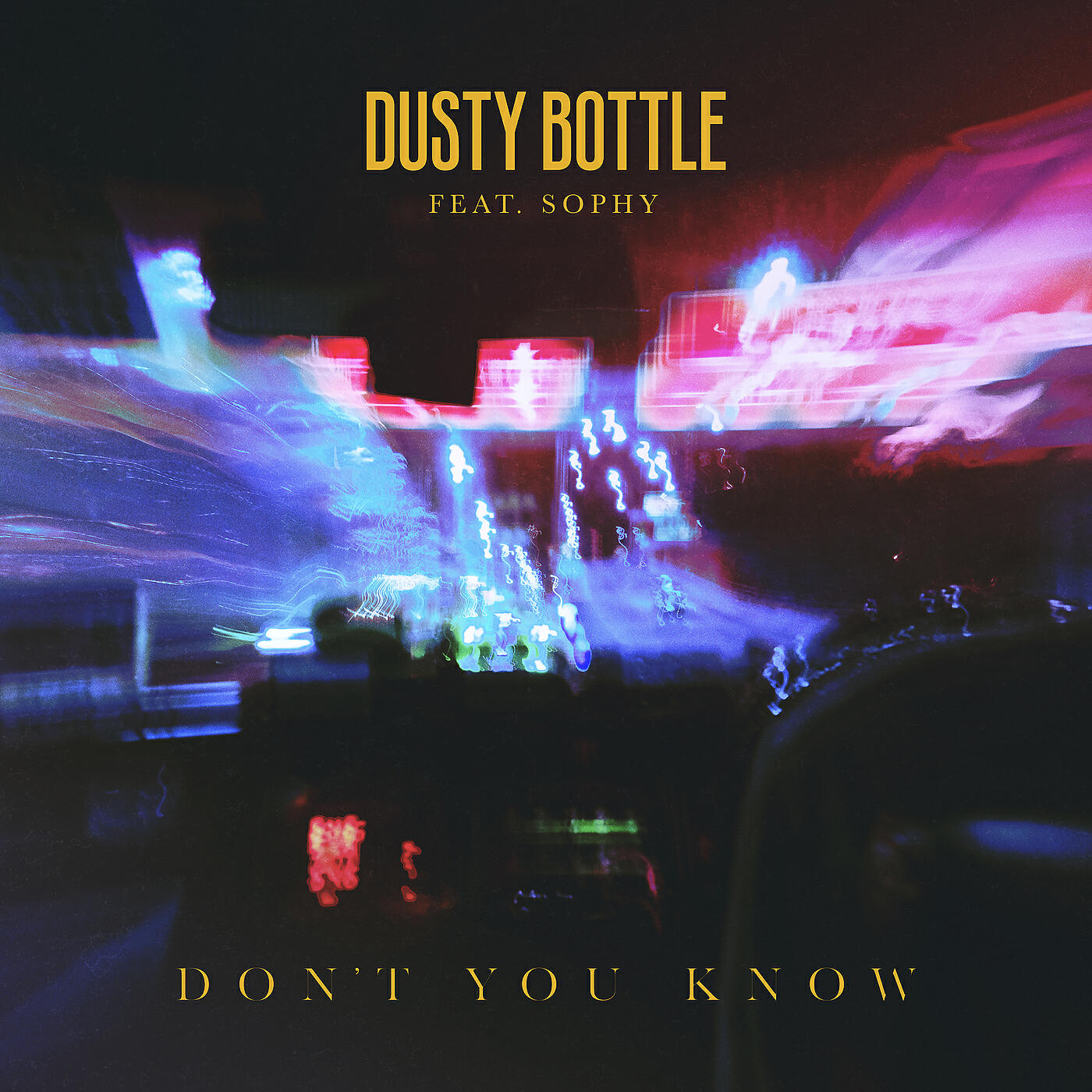 Dusty Bottle - Don't You Know