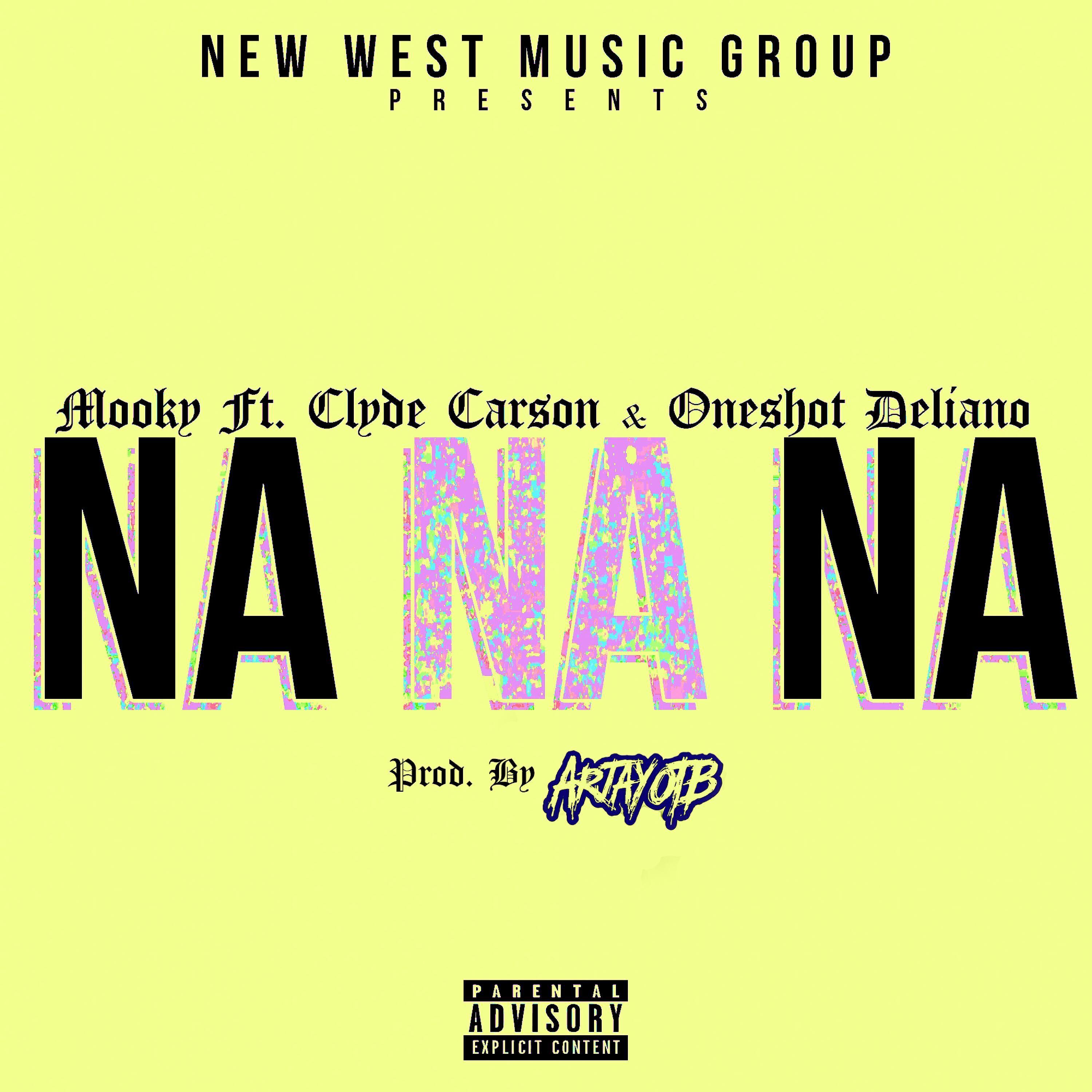 Mooky - Na Na Na (feat. Clyde Carson & One Shot Deliano)