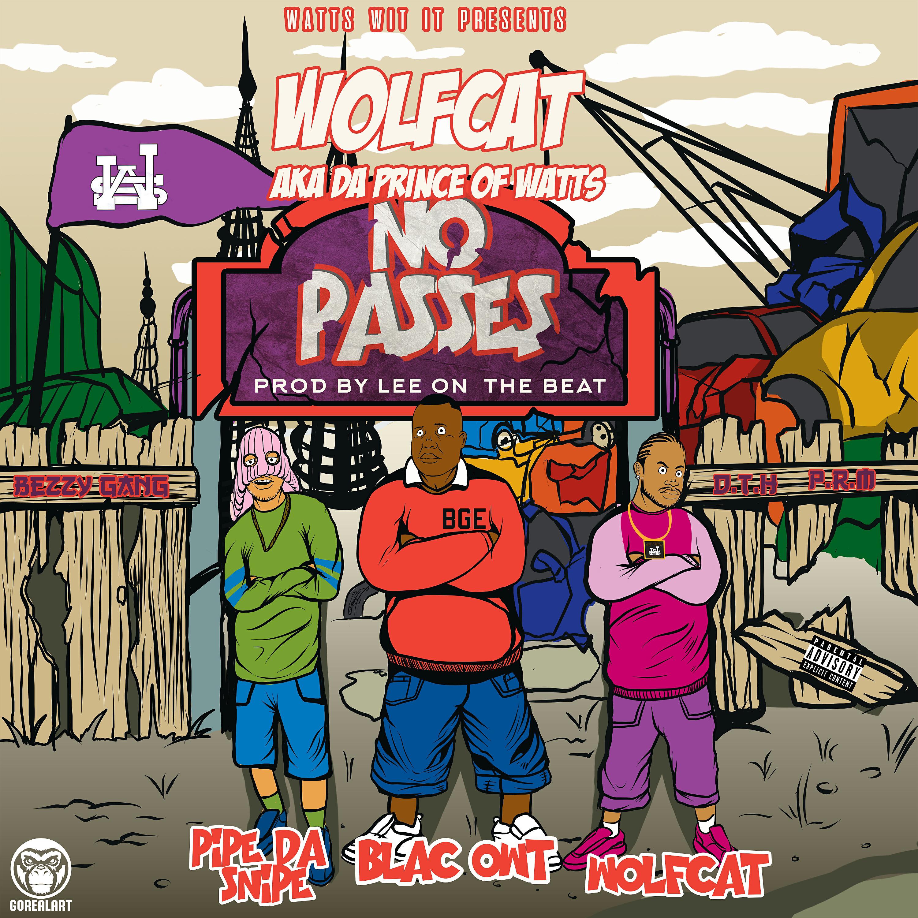 Wolfcat - No Passes (feat. Blac Owt & Pipe da Snipe)