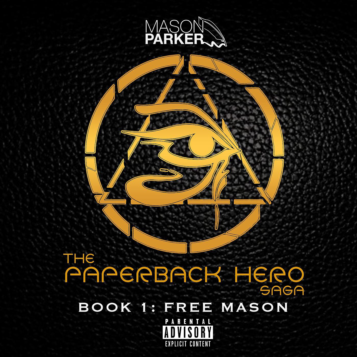 Постер альбома The Paperback Hero Saga Book 1: Free Mason