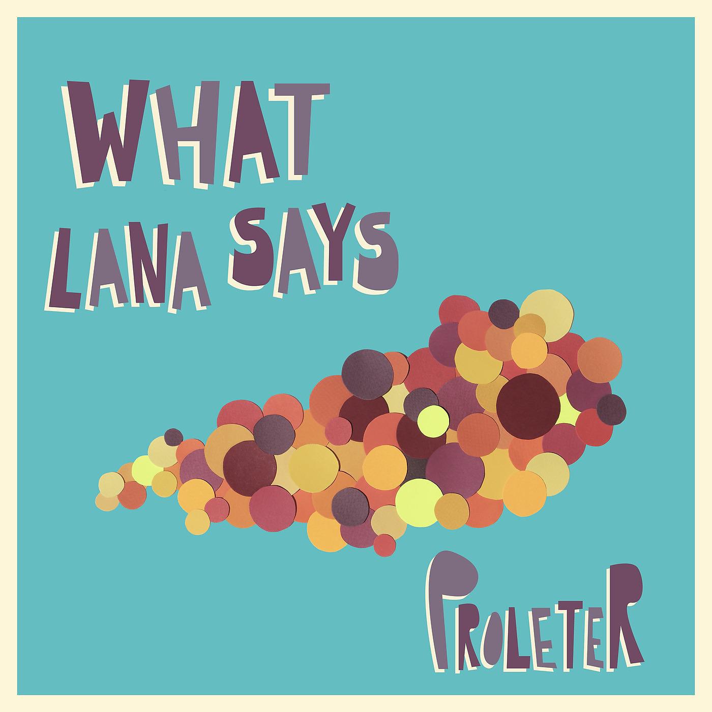 Постер альбома What Lana Says