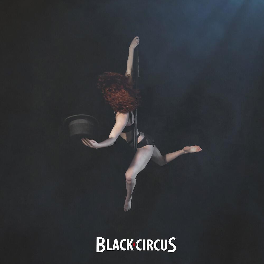 Black Circus - Fear Is the Brightest Gun