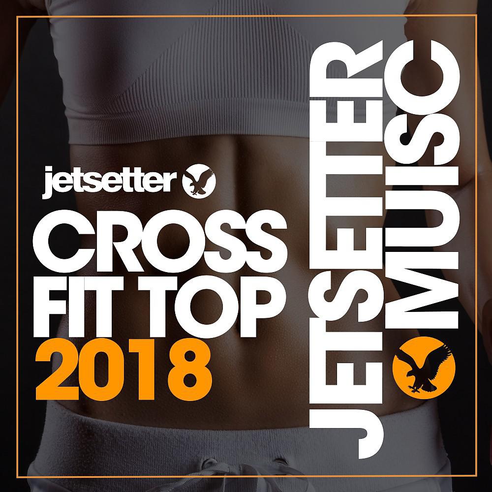 Постер альбома Cross Fit Top 2018
