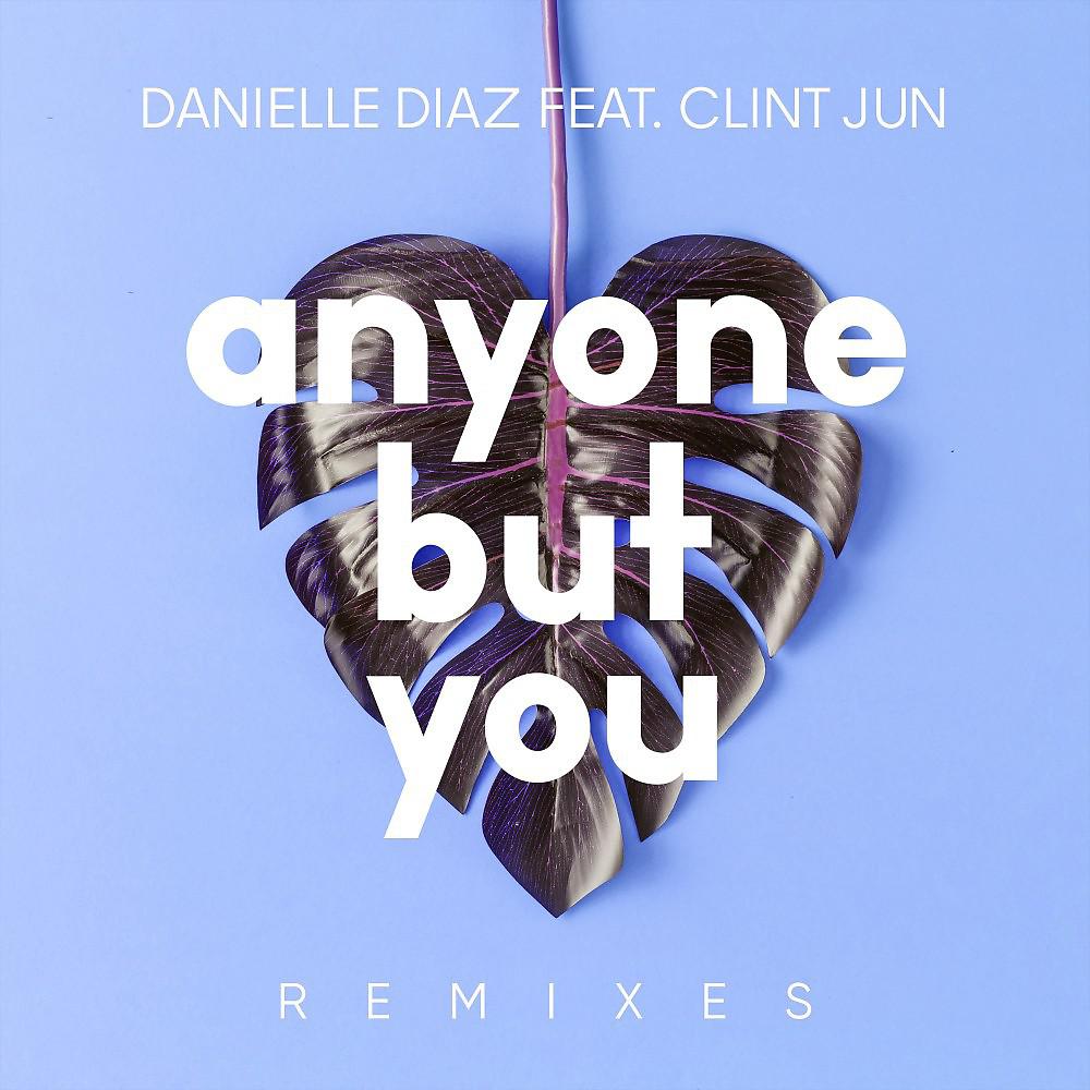 Постер альбома Anyone but You (Remixes)