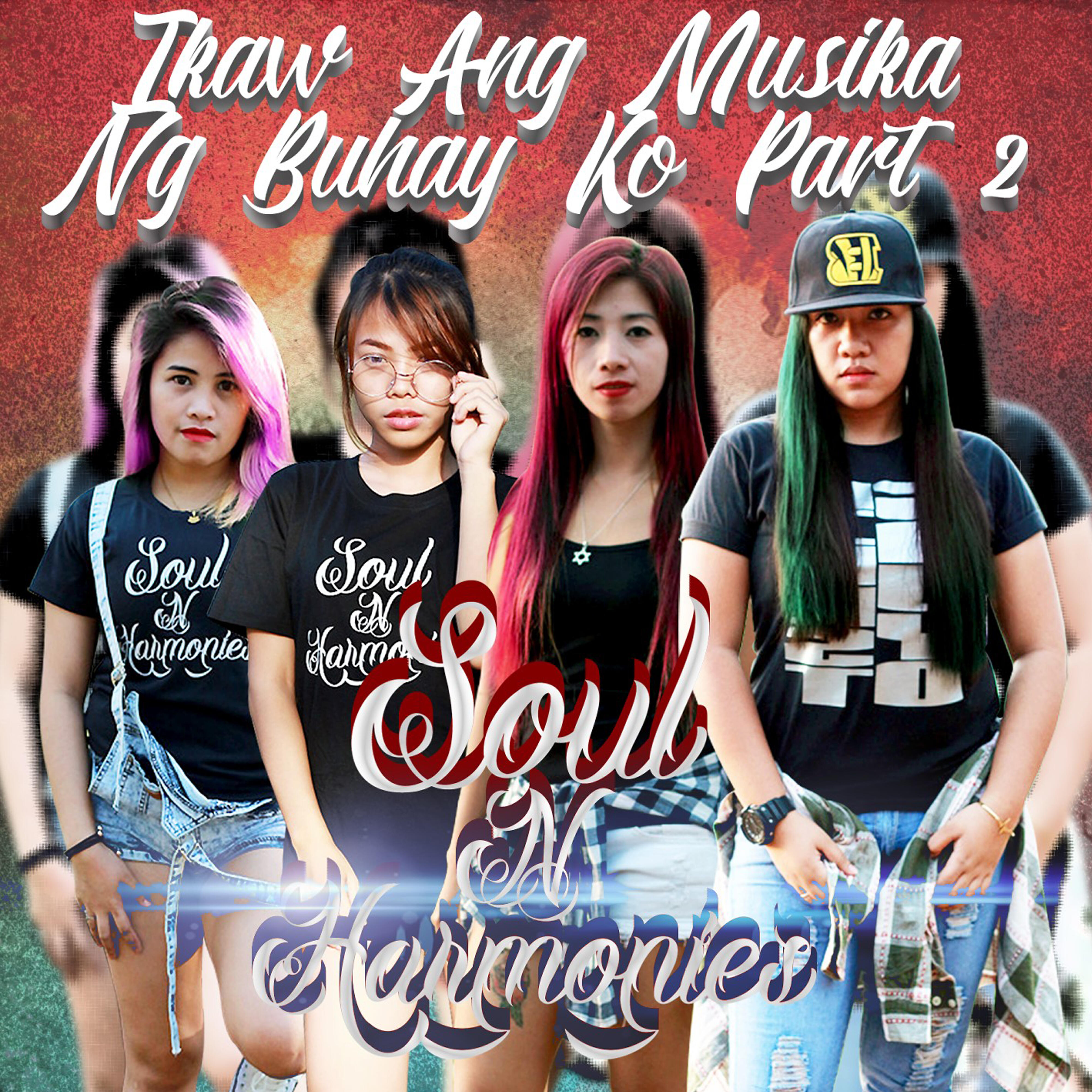 Soul 'N Harmonies - Ikaw Ang Musika Ng Buhay Ko, Pt. 2