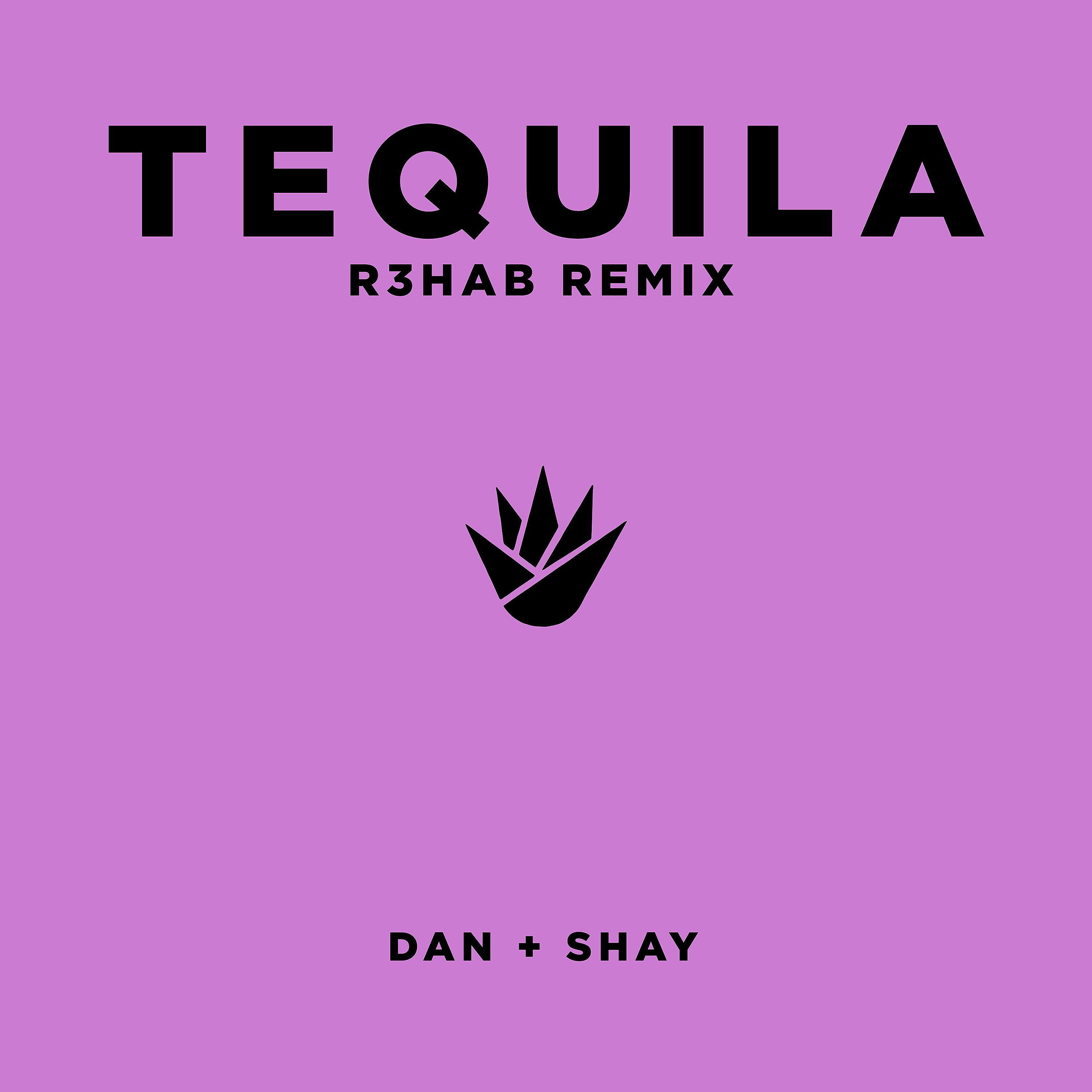 Постер альбома Tequila (R3HAB Remix)