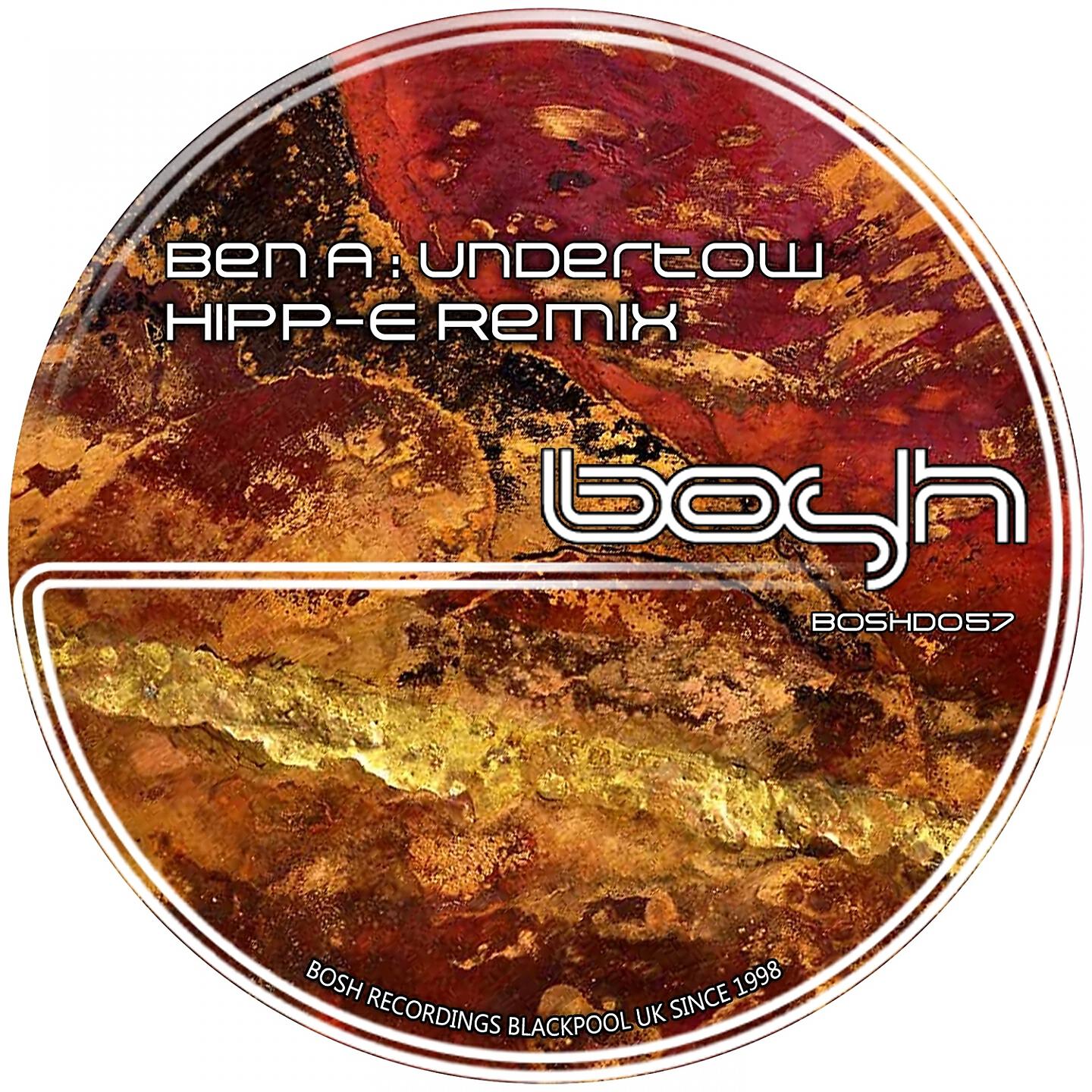Ben A - Undertow (Hipp-E Remix)