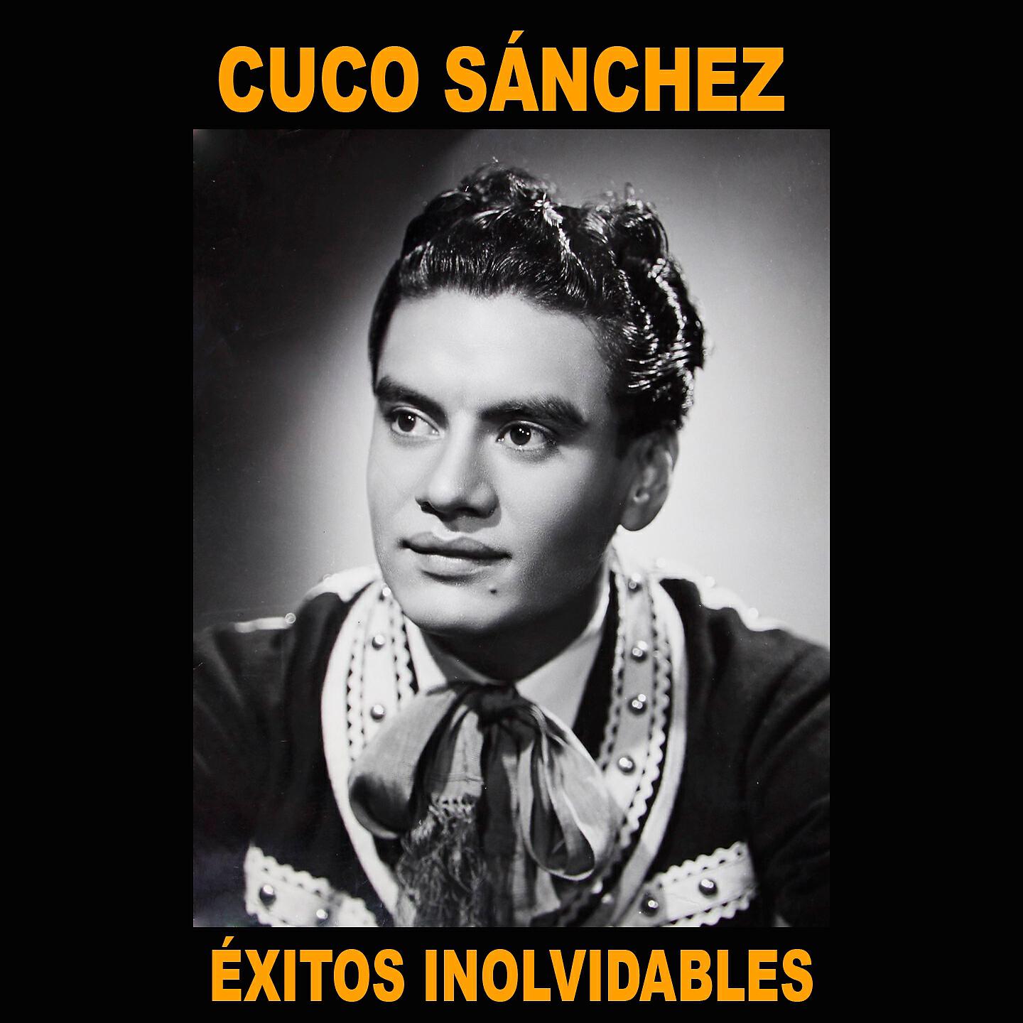 Cuco Sanchez - Del Cielo Cayó una Rosa