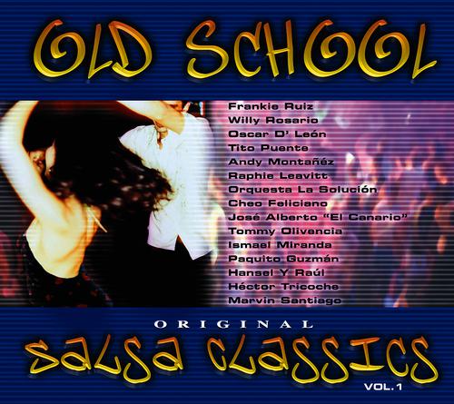 Постер альбома Old School Salsa Classics Vol. 1