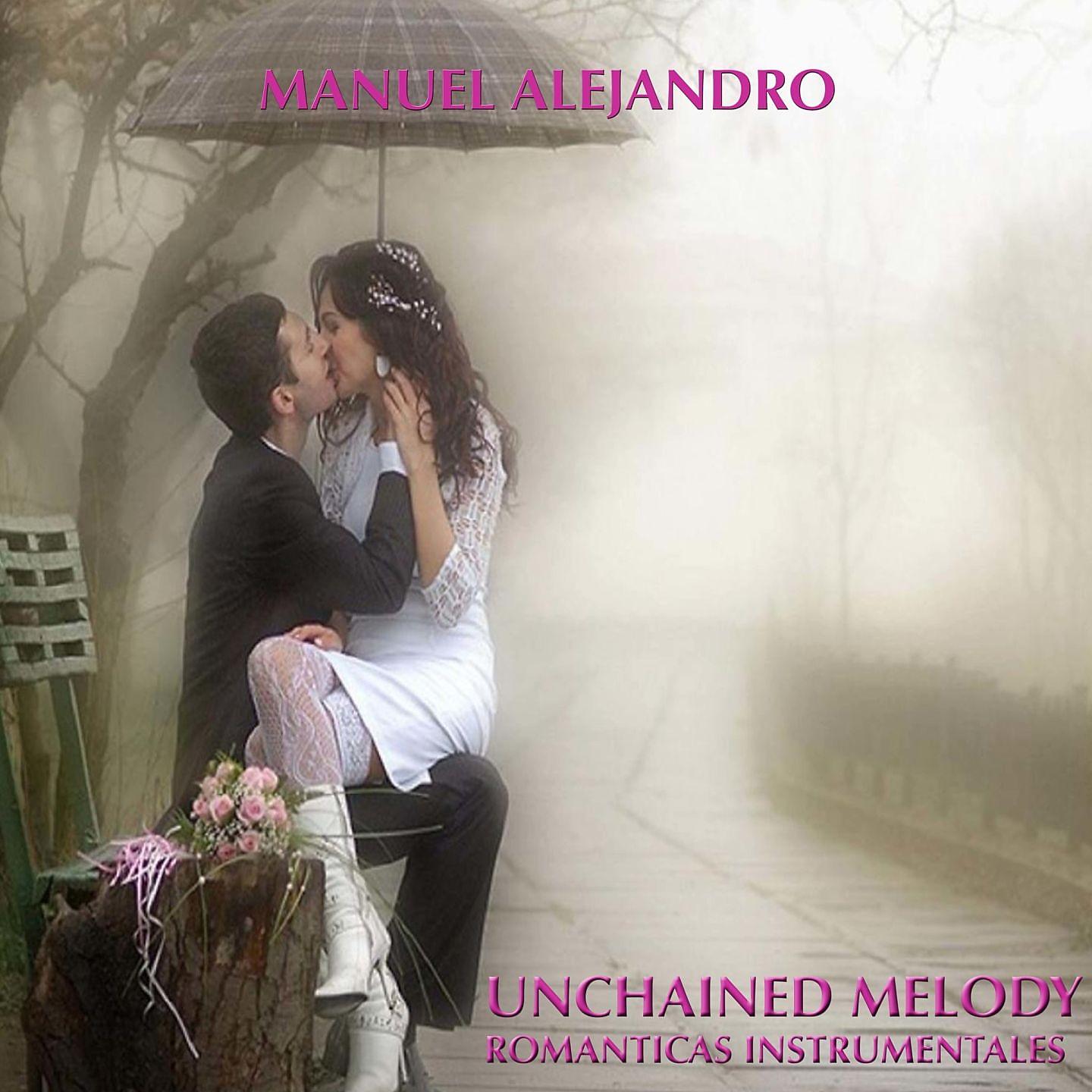 Постер альбома Unchained Melody Romanticas Instrumentales