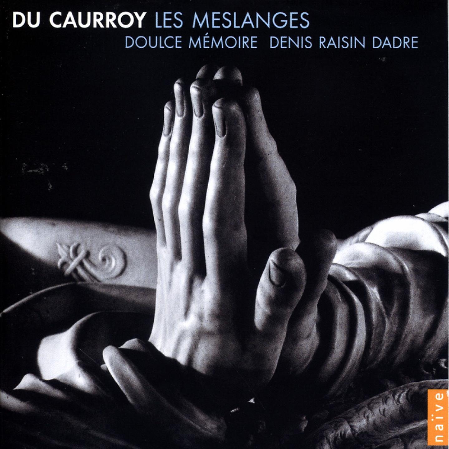 Постер альбома Du Caurroy: Les Meslanges