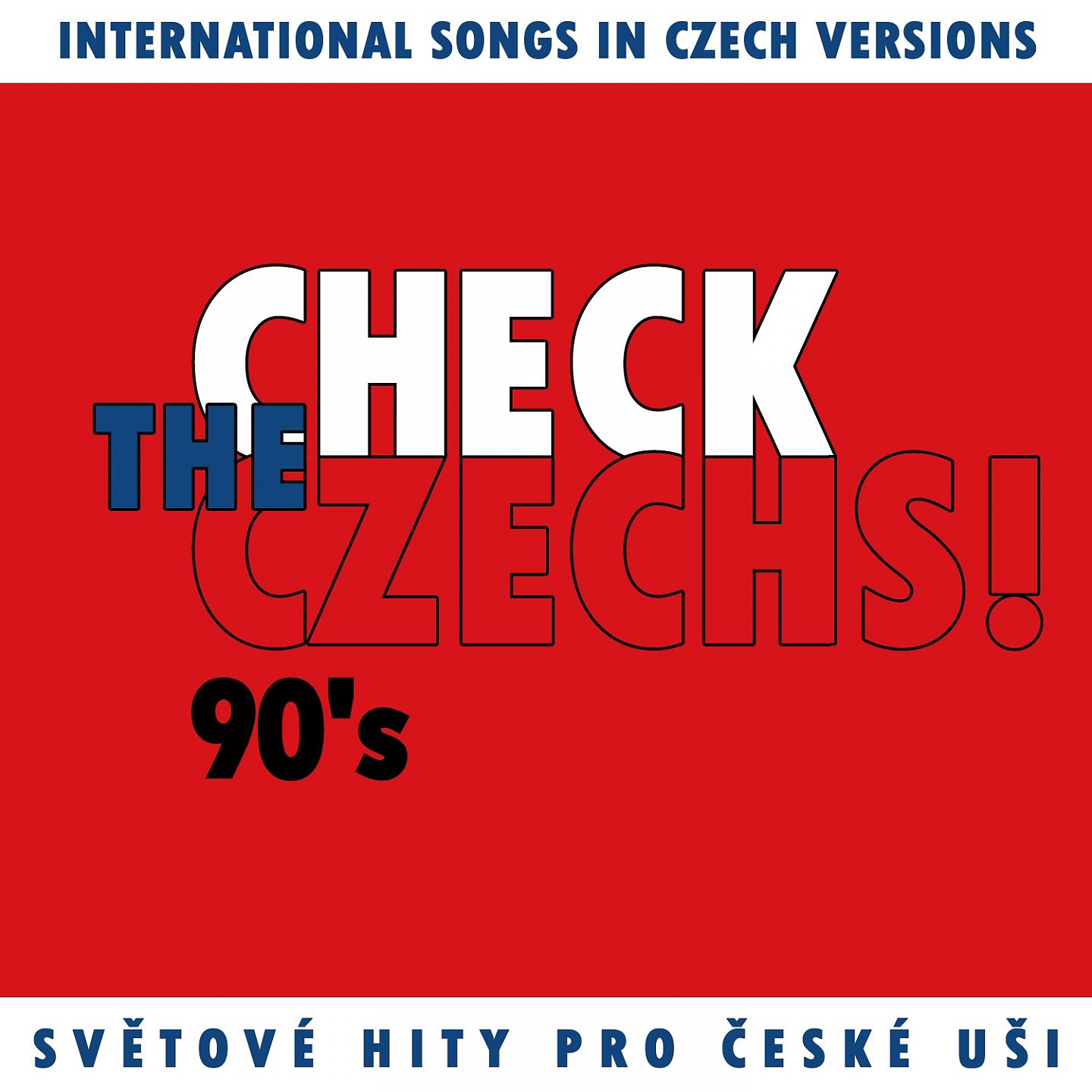 Постер альбома Check The Czechs! 90. Léta