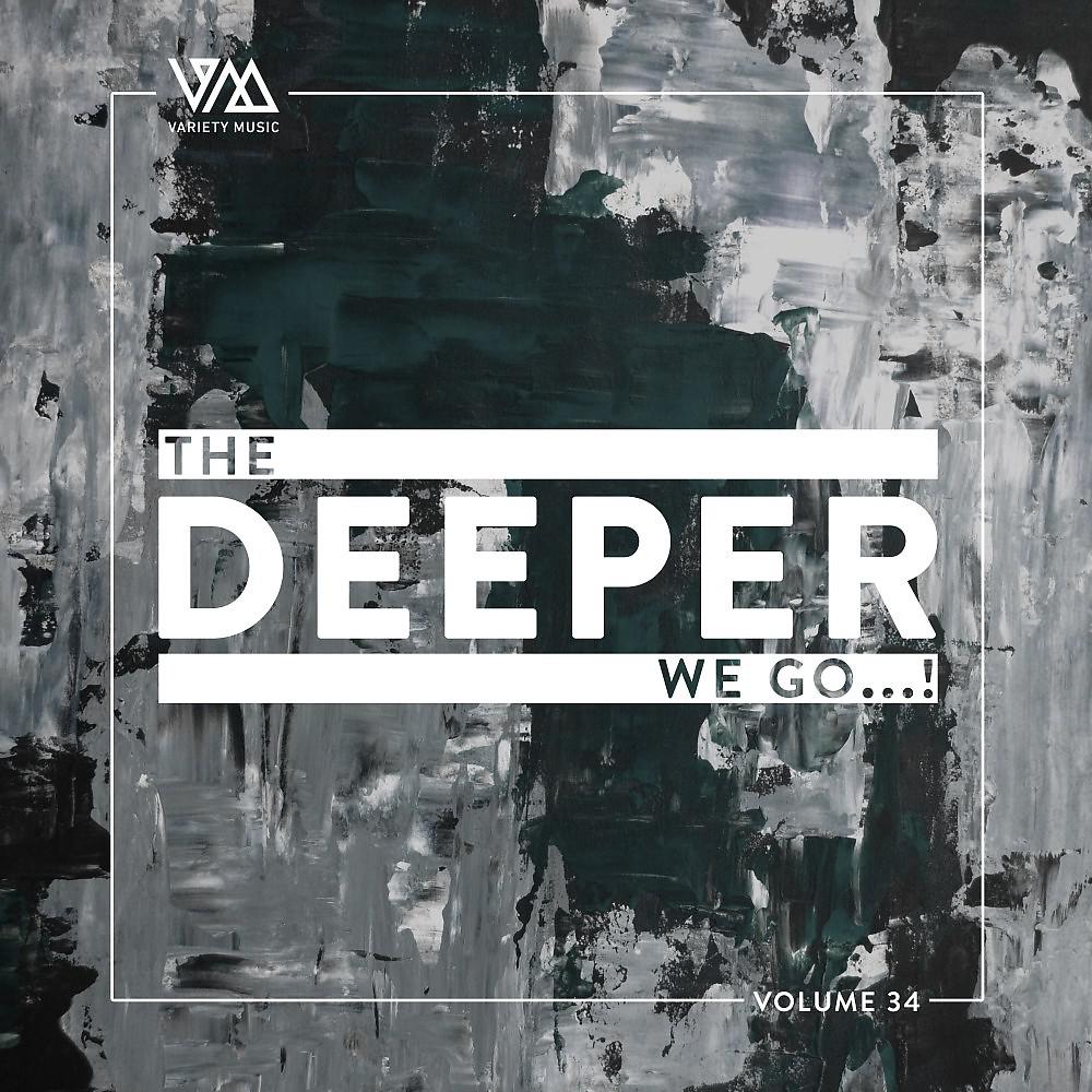 Постер альбома The Deeper We Go..., Vol. 34