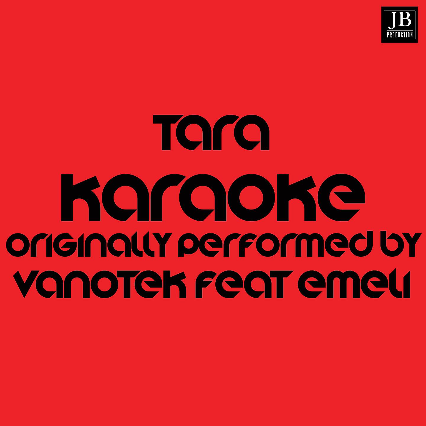 Постер альбома Tara Originally Performed By Vanotek Feat.Eneli