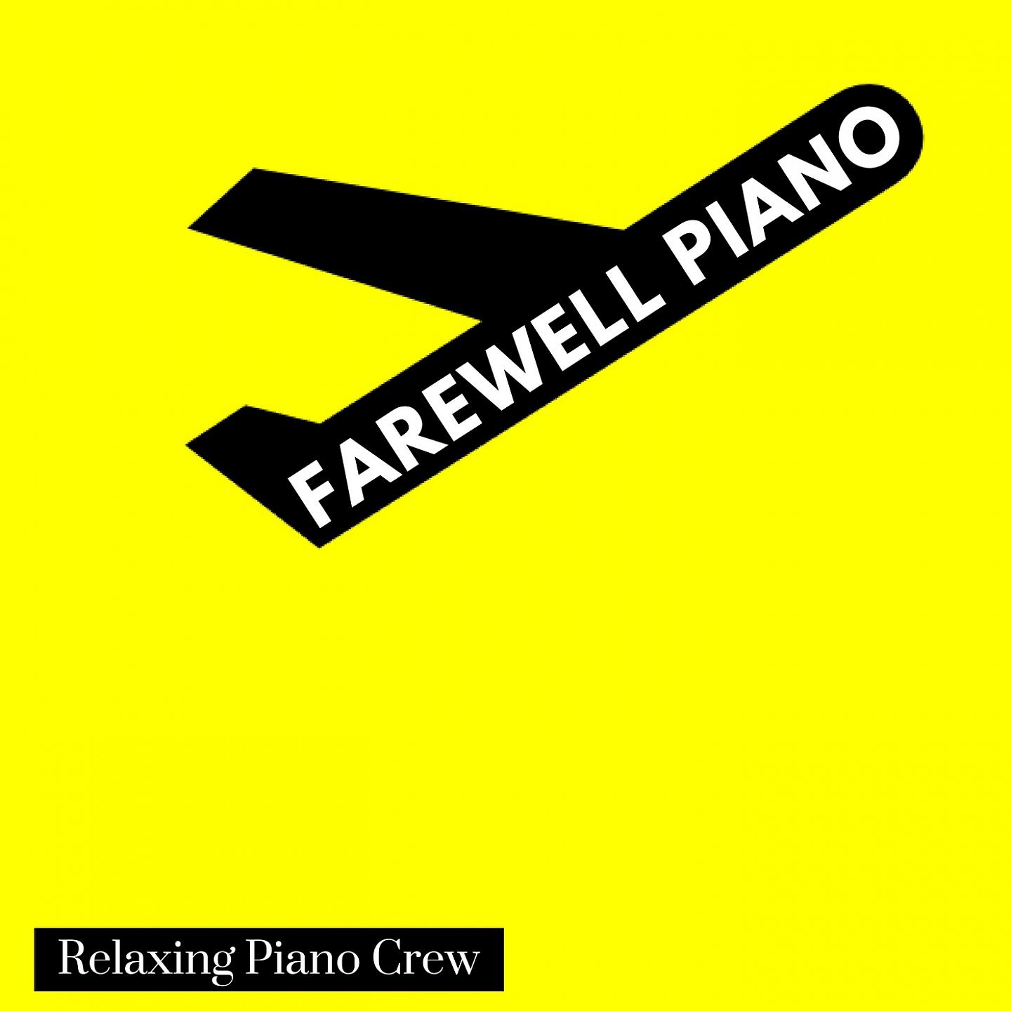 Постер альбома Farewell Piano - Nostalgic Nights