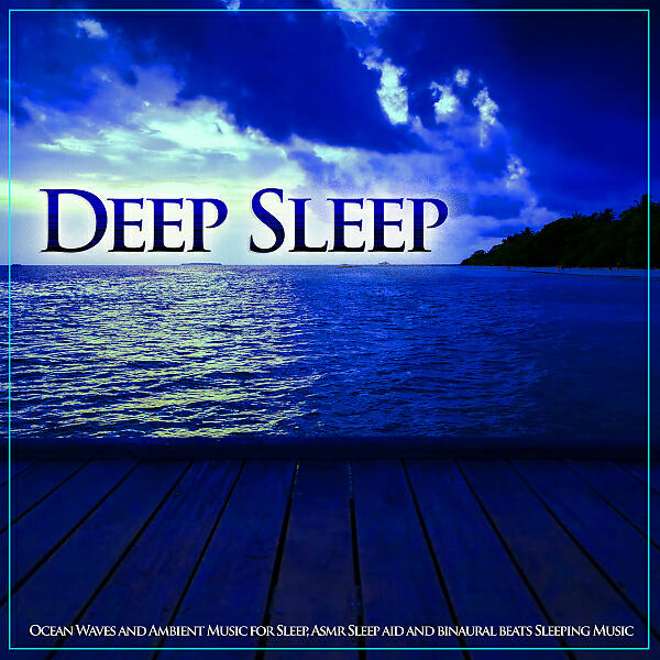 Deep Sleep Music Experience - Alpha Waves, Ocean Waves and Isochronic Tones For Sleep