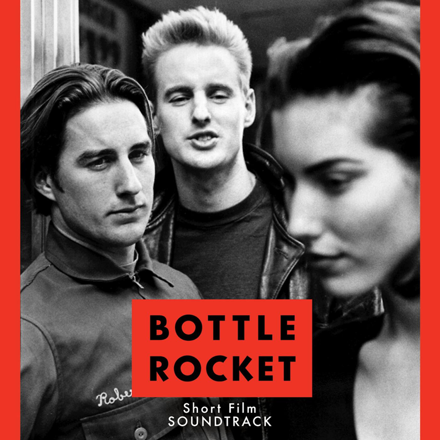 Постер альбома Bottle Rocket Short Film Soundtrack
