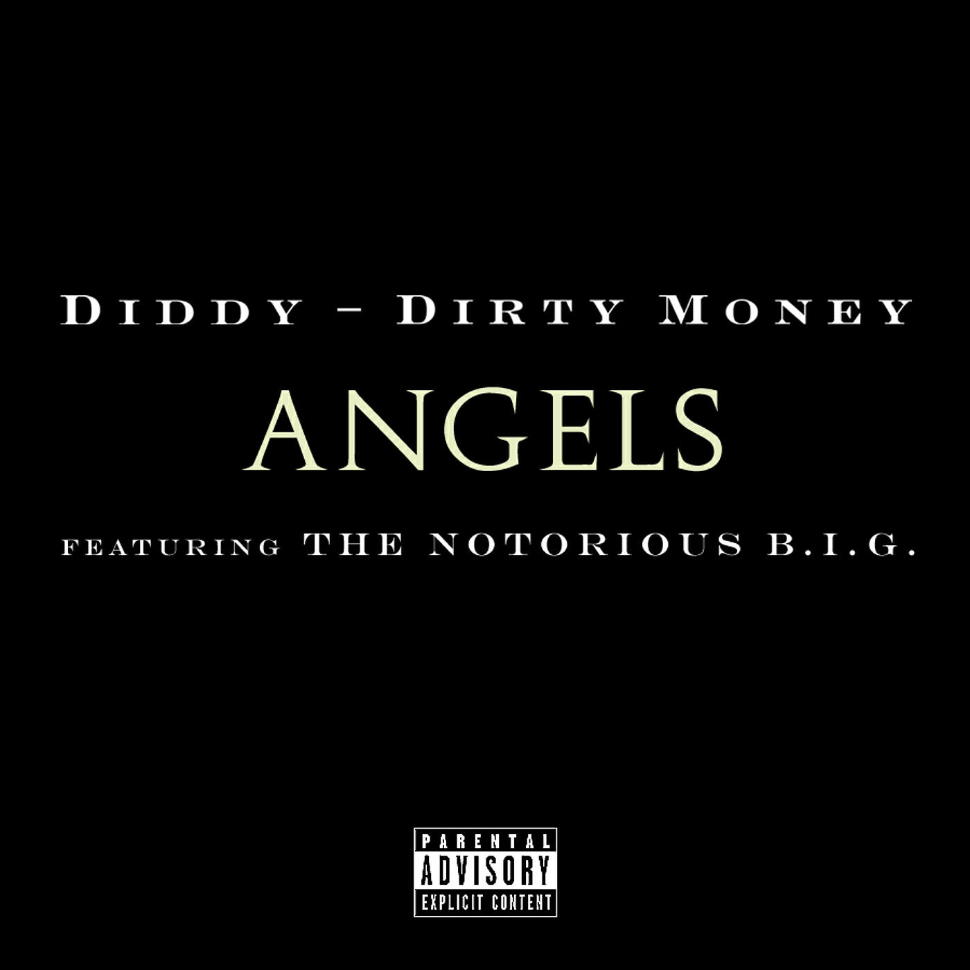 Diddy - Dirty Money - Angels (Featuring The Notorious B.I.G.)