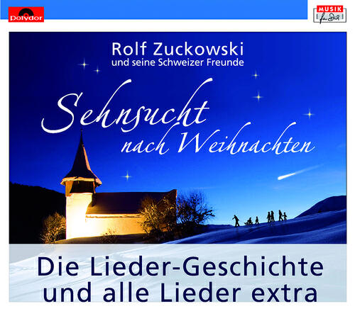 Rolf Zuckowski und seine Schweizer Freunde - Sehnsucht nach Weihnachten (Lied – extra)