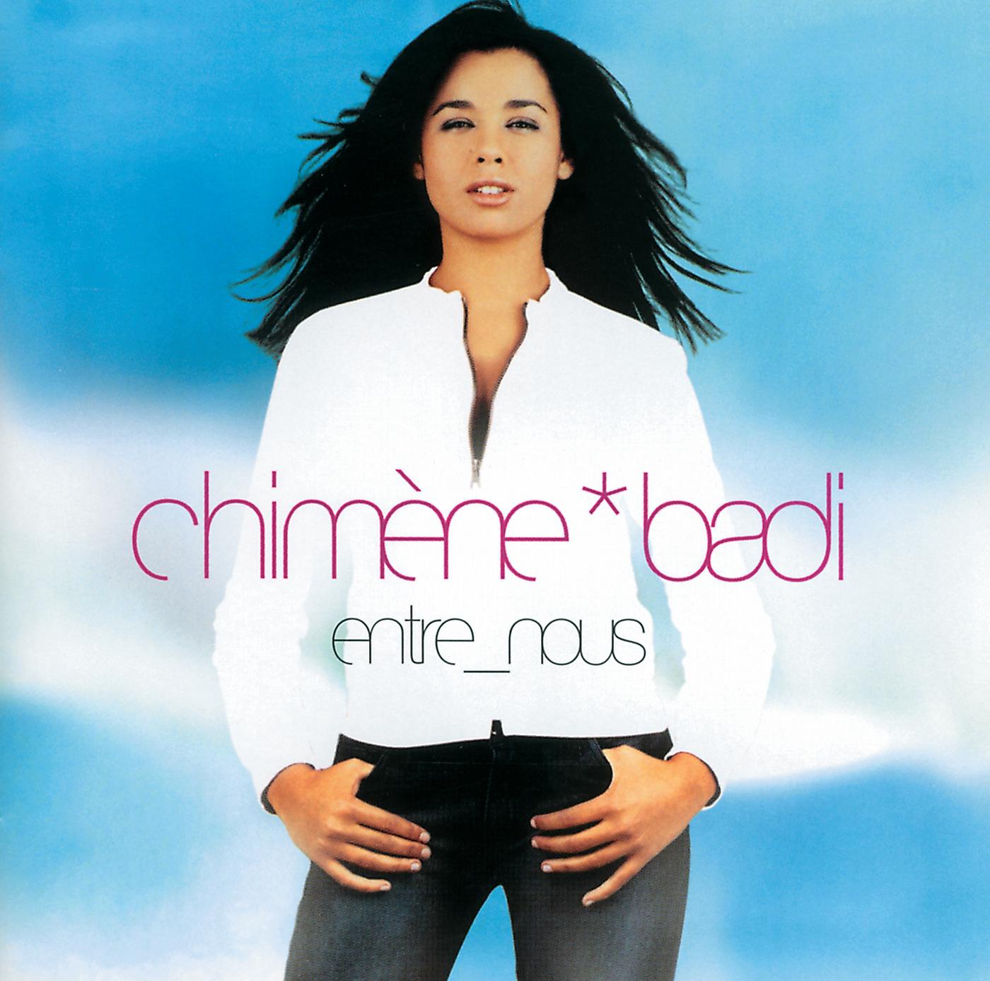 Музыка бади бади. Chimene. Чимене БАДИ.. Chimène Badi альбомы. Chimène Badi альбом entre nous.