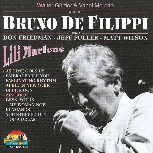Постер альбома Bruno De Filippi With Don Friedman, Jeff Fuller And Matt Wilson - Lili Marlene