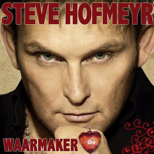 Steve Hofmeyr - My Droom Die