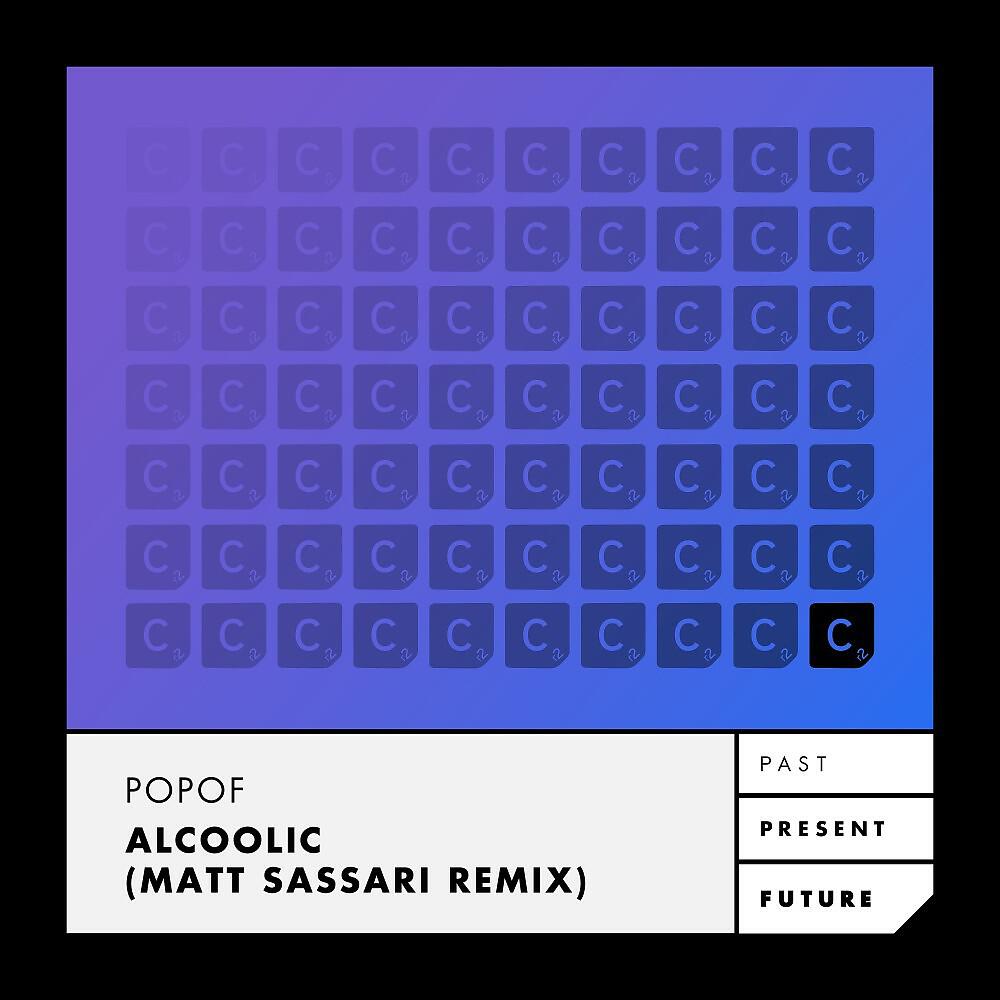Popof - Alcoolic (Matt Sassari Remix - Radio Edit)