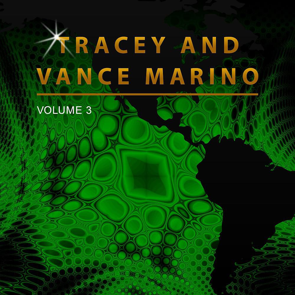 Постер альбома Tracey and Vance Marino, Vol. 3