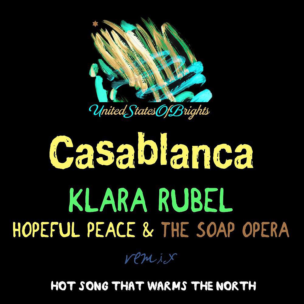Постер альбома Casablanca (Hopeful Peace & the Soap Opera Remix)